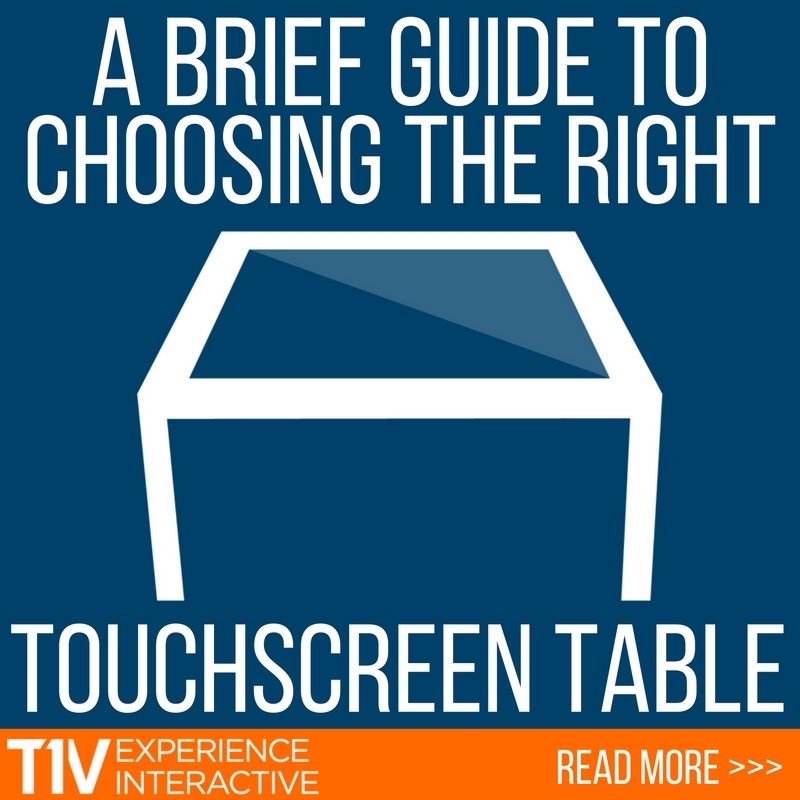 A Brief Guide to Choosing the Right Touchscreen Table