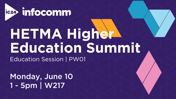 T1V IC24 HETMA Higher Education Summit Avixa Session