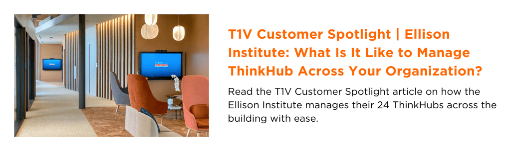 t1v-customer-spotlight-ellison-institute-what-is-it-like-to-manage-thinkhub-across-your-organization-blog-image