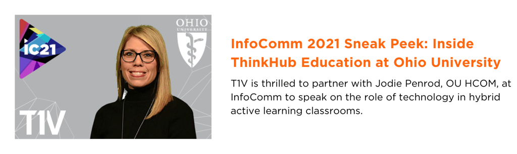 t1v-infocomm-2021-sneak-peek-inside-thinkhub-education-at-ohio-university-newsletter-blog-image