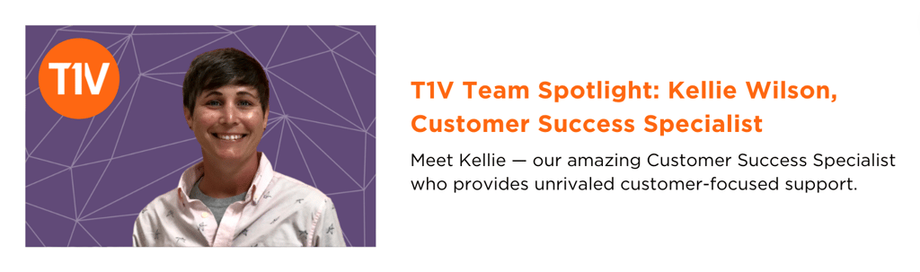 t1v-team-spotlight-kellie-wilson-customer-success-specialist-newsletter-blog-image