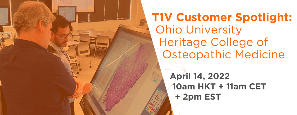 t1v-customer-spotlight-ohio-university-heritage-college-of-osteopathic-medicine-webinar-04-14-22-email